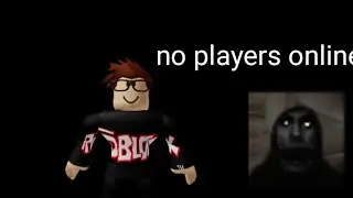 проходим no players online [это правдо жутко]
