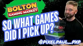 Amazing Game Pick ups from the Gaming Market? - Who did I meet, and what I thought of the event!
