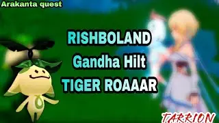 F2P | Arakanta | RISHBOLAND TIGER ROAAAR | GENSHIN IMPACT 3.2