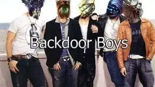 The Backdoor Boys?