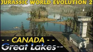 𝙂𝙍𝙀𝘼𝙏 𝙇𝘼𝙆𝙀𝙎 - Jurassic World Evolution 2 𝘾𝘼𝙉𝘼𝘿𝘼 Sandbox Park Tour
