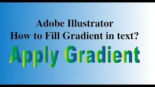 How to apply gradient in text on Adobe Illustrator?