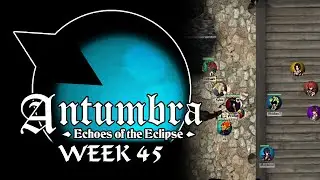 Antumbra: Echoes of the Eclipse - Week 45 - The Dread Pirate Viridian