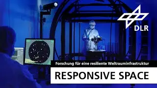 Responsive Space – Forschung für eine resiliente Weltrauminfrastruktur