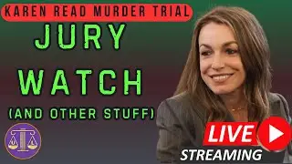 Karen Read: Jury Watch / Gaming / Other