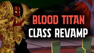 AQW - Blood Titan Class Revamp!