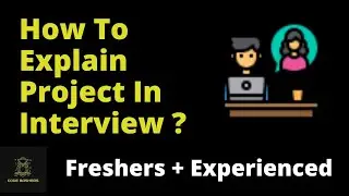 How To Explain Project In Interview For Freshers | Project Explanation in interview in detail