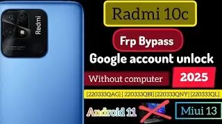 Radmi 10c frp bypass, radmi 10c Google account unlock, miui 13, Android 11, 2025