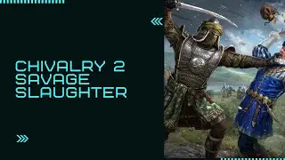 Chivalry 2 Savage Slaughter #games #gaming #chivalry2 #valhallacallingme