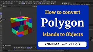 How to Convert Polygon Islands to Objects in Cinema 4D 2023 @MaxonVFX ​