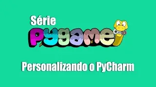 03 - Personalizando o PyCharm