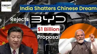 India Rejects Chinese Carmaker BYD's $1 Billion Investment Plan | Truth behind Rejection
