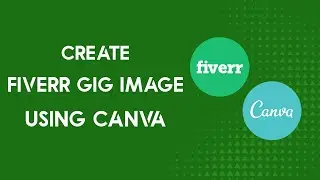 How to create Fiverr Gig images and thumbnail using Canva | A FREE Online tool