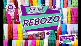 Masaje Ancestral con Rebozo