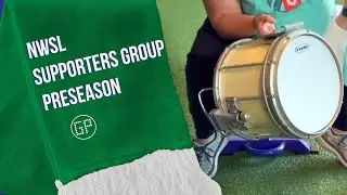 NWSL Supporters Group Preseason