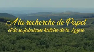 A la rencontre de Papet et de sa fabuleuse histoire de la Lozère (Collège Marcel Pierrel Marvejols).