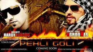 VGROOVES - PEHLI GOLI (ORIGINAL SONG) FEAT. HARDY SANDHU