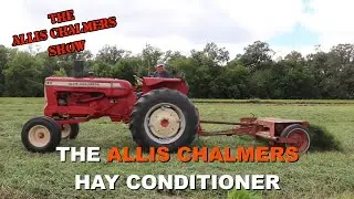 Allis Chalmers Show: Our New Allis Chalmers Hay Conditioner