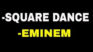 Eminem  Square Dance Lyrics