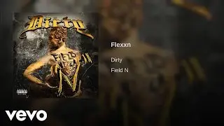 Dirty - Flexxn (AUDIO)