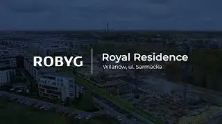 Inwestycja Royal Residence ROBYG w Wilanowie  Prace budowlane, Maj 2022 rok