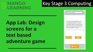 App Lab: design screens for a text based adventure game