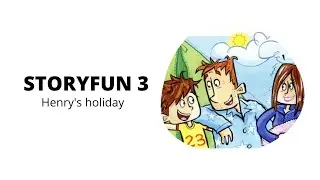 Storyfun 3. Henry's holiday