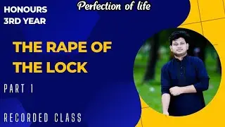 The Rape of The Lock.Part 1