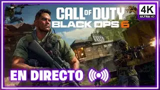 🔴MULTIJUGADOR de CALL OF DUTY BLACK OPS 6 | 4K