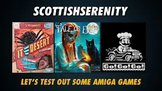 Amiga Stream: IT came from the Desert / Tale of Evil / Go! Go! Go!