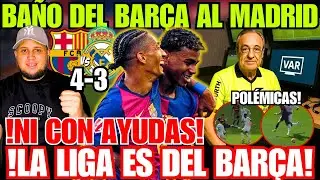 🚨BAÑO del BARÇA 4-3 al MADRID y La LIGA es CULÉ! ROBO y POLÉMICA ARBITRAL!