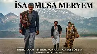 İsa, Musa, Meryem - Türk Filmi - Tarık Akan