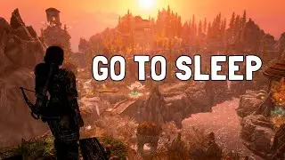 Fall asleep while I play Skyrim