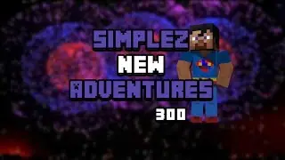 Simplez NEW Adventures - E300 "THE GRAND TOUR!" (Minecraft Season 2)