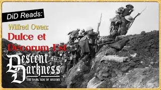 DiD Reads...Dulce et Decorum Est - Wilfred Owen | Armistice Day tribute