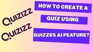 How to Create a quiz using Quizzes AI Feature?