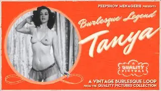 Burlesque Legend Tanya in a Vintage Striptease Loop