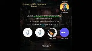 SirKunt NPC Labs AMA Session