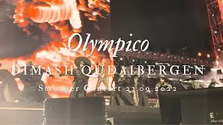 Dimash - OLYMPICO - Live Version - Almaty Concert 23.09.2022 4K FANCAM