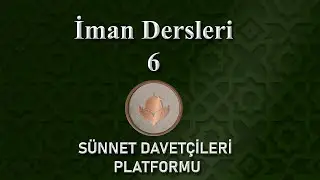 İman Dersleri 6