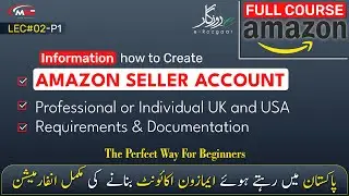 Information to Create Amazon Seller Account - Professional or Individual UK and USA -L2-p1