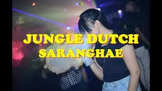 DJ SARANGHAE TIKTOK REMIX JUNGLE DUTCH 2020 FULL BASS | BASSNYA BUAT GOYANG | [ RIKY MANTULL ]#