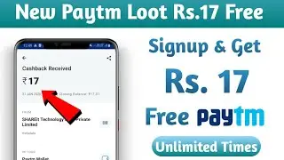 Signup & get 17 rupees Paytm cash free without any refer | Live Payment proof added | Never Miss