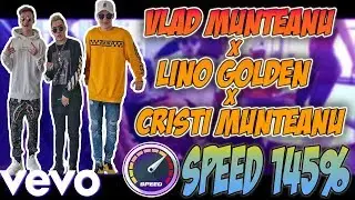 Vlad Munteanu - Flex [SPEED 145%] ft. Lino Golden, Cristi Munteanu