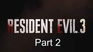 Getting bodied in Racoon City! Resident Evil 3 Part 2.