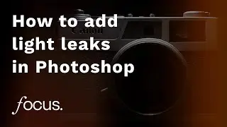 How to add realistic film light leaks to your photos in Adobe Photoshop