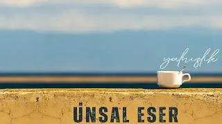 Ünsal Eser-Yalnızlık
