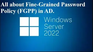 How to Create/Manage Fine-Grained Password Policy in Active Directory | Windows Server 2022