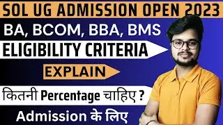 DU SOL UG Admission Open - Eligibility Criteria Explain 2023 | Du SOL Admission Update 2023
