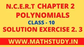 ncert solution chapter 2 exercise 2.3,chapter 2 polynomials ncert solution,exercise 2.3 ncert